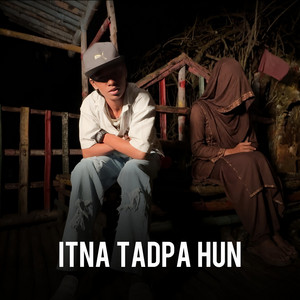 Itna Tadpa Hun by HAA Q SEE MALI
