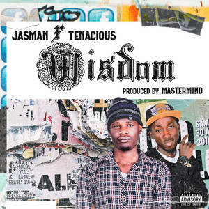 Wisdom by Jasman, Tenacious
