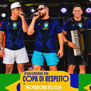 Atualizadinha pra Copa Di Respeito: Profissional do Job by Forró di Respeito, Gilzinho Cantor