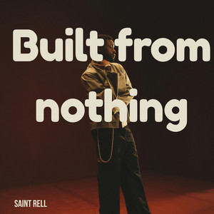 Built from nothing by Saint Rell