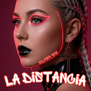 La distancia by Vilxen Mix