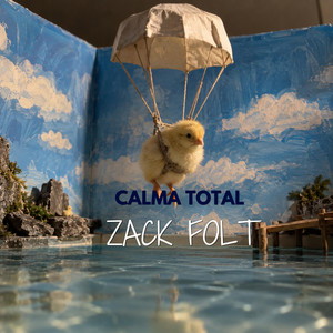 Calma total by Zack folt