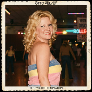 Terrycloth Temptation by Otto Velvet