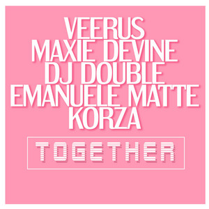 Together by Veerus, Maxie Devine, DJ Double, Emanuele Matte