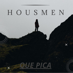 QUE PICA by Housmen