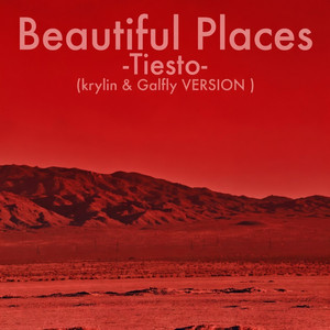 Beautiful Places - krylin & Galfly VERSION by Krylin, GALFLY