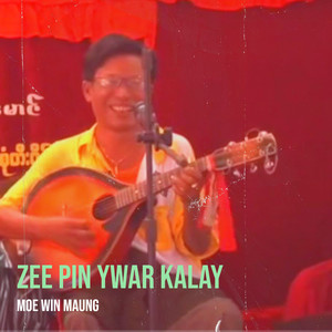 Zee Pin Ywar Kalay