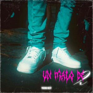 UN MALO DE 2 by Young Next