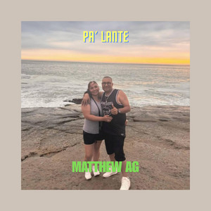 Pa´ lante by MATTHEW AG