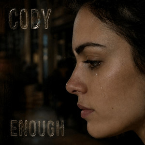 ENOUGH by Cody Denartha