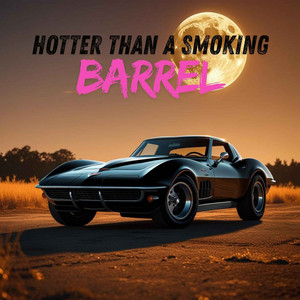Hotter Than A Smoking Barrel by Doc Raven