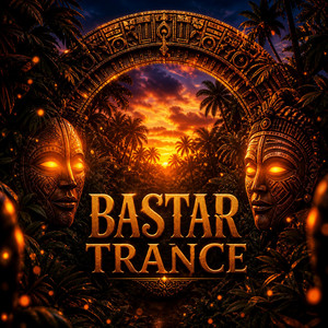 Bastar Trance - Original Mix by Dj Sagar Kanker