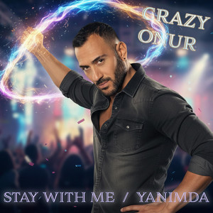 Crazy_Onur - Stay With Me / Yanimda (DARK CLUB VARYASYONU)