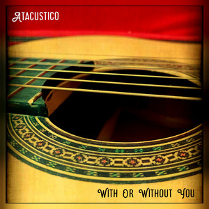 With Or Without You by Atacustico, Atacov