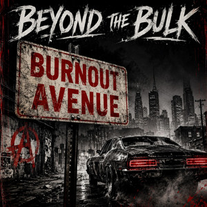 Burnout Avenue - Demo by Beyond The Bulk