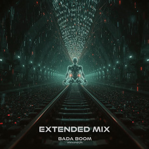 Bada Boom (Extended Mix)