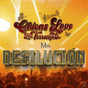 Chicas Love - Mix Desilución