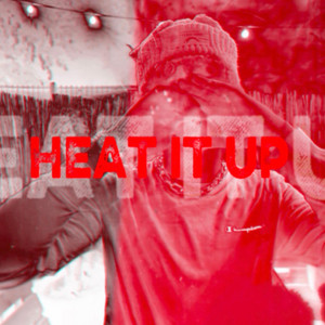 heat it up by Lytro