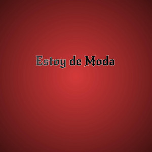 Estoy de moda by Celeste Aura