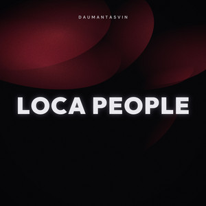 Loca People by daumantasvin