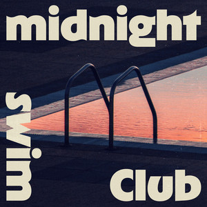 Lose by Midnight Swim Club
