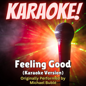 Singer's Best - Feeling Good (Karaoke Version Originally Performed by Michael Bublé)