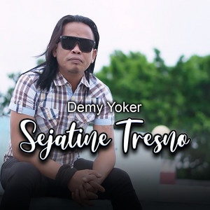 Sejatine Tresno by Demy Yoker