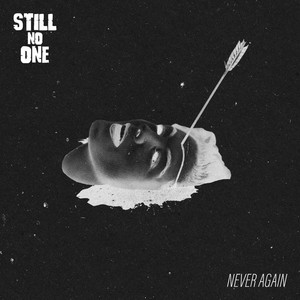 NEVER AGAIN by Still No One