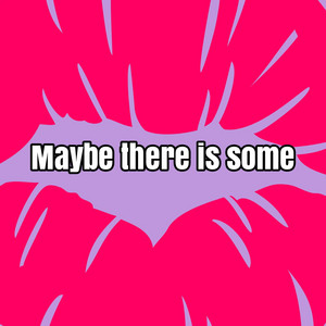 Farias - Maybe There Is Some