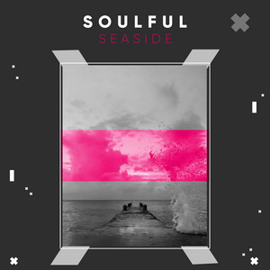 Soulful Seaside album