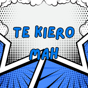 te kiero mah by djmariayh