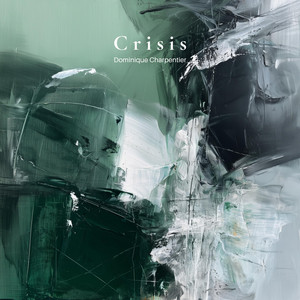 Crisis by Dominique Charpentier