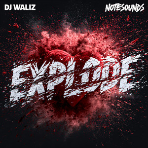 Explode - Notesounds Release by DJ Waliz