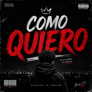 COMO QUIERO by REBELOIAL