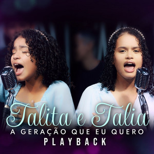 Talita & Talia - A Geração Que Eu Quero (Playback)