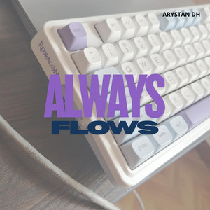 ALWAYS FLOWS by MISI CATDM