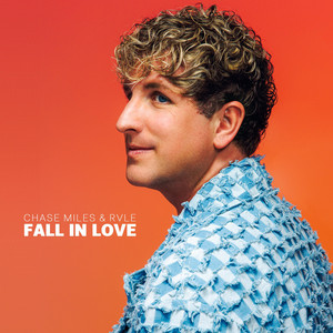 Fall In Love by Chase Miles, RVLE