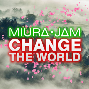 Miura Jam - Change the World (Inuyasha)