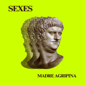 MADRE AGRIPINA by SEXES