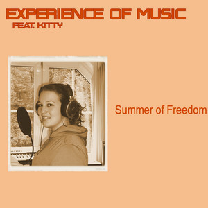 Summer of Freedom - B.M. Dance Mix by Experience Of Music, B.M., kitty ray
