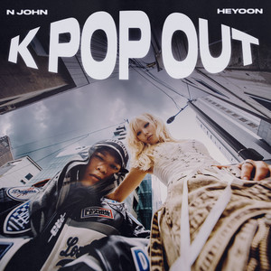 K Pop Out - Remix by N'John, HEYOON