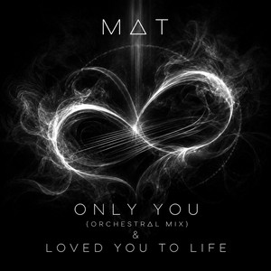 ONLY YOU (ORCHESTRAL MIX) by M∆T