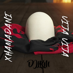 DJ LKM - Xhamadani Vija Vija