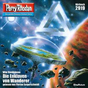 Die Enklaven von Wanderer [Perry Rhodan - Erstauflage 2919 (Ungekürzt)]