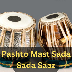 Pashto Mast Sada Sada Saaz