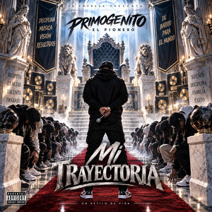 Mi Trayectoria by Primogenito El Pionero