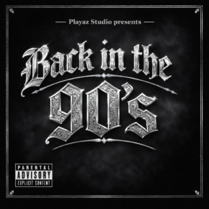 Back in the 90's by Playaz Studio