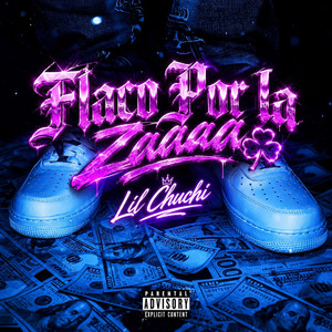 Flaco Por La Zaaa by Lil chuchi 03