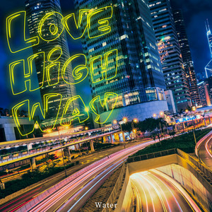 Water - LoveHighWay