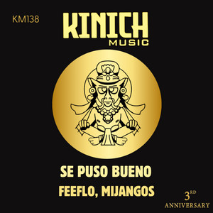 Se Puso Bueno - Original Mix by FEFLO, Mijangos